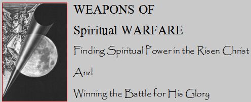 spiritual warfare weapons lord website series